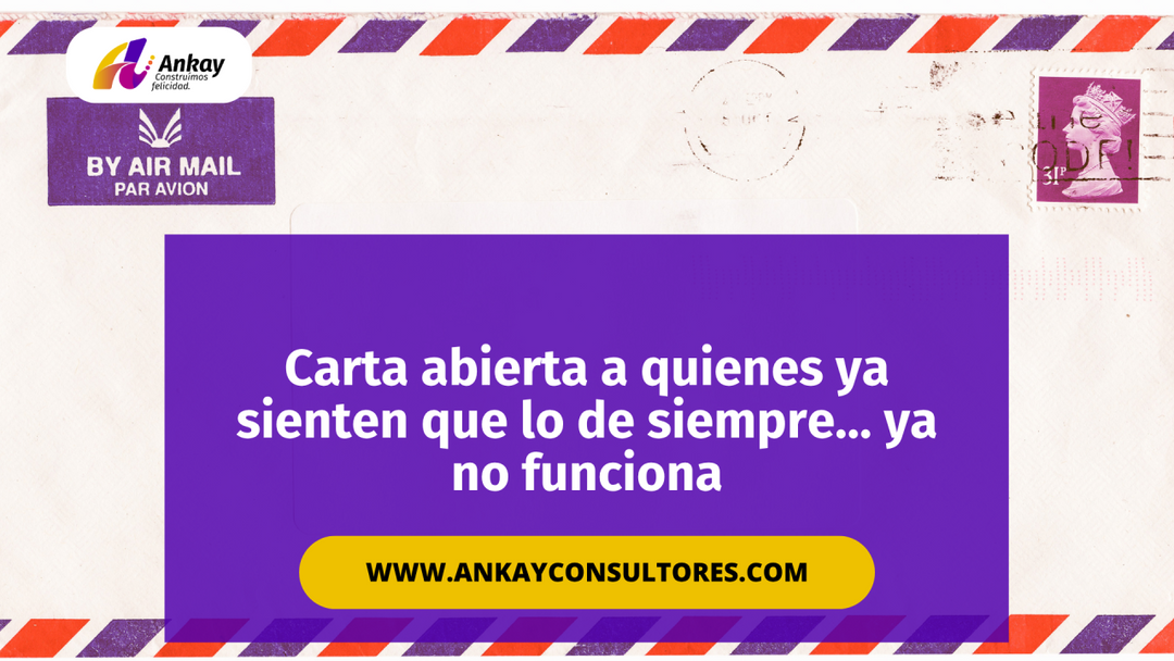 Carta abierta a quienes ya sienten que lo de siempre… ya no funciona