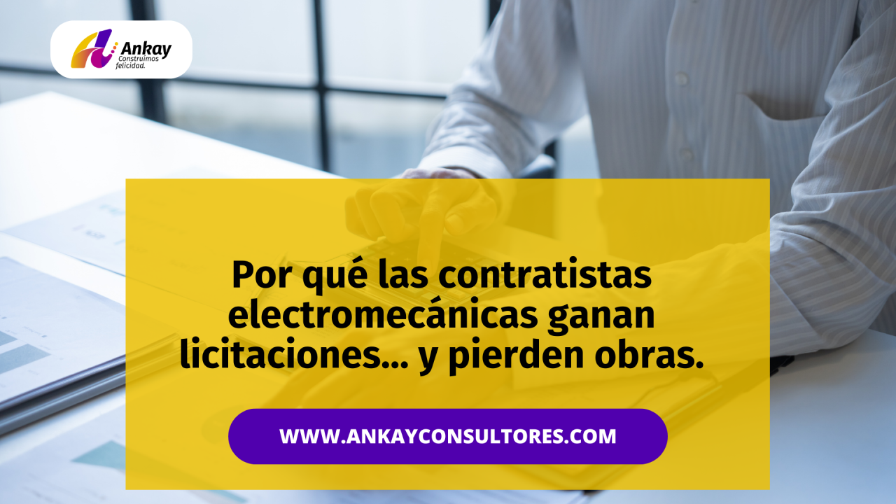 Por qué las contratistas electromecánicas ganan licitaciones… y pierden obras